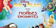 L’aventure Disney Sur Glace continue en 2011 avec Les Mondes Enchantés. Le nouveau spectacle tant attendu se dévoile enfin ! Une production inédite et des héros encore jamais vus dans un...