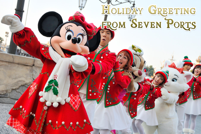 Holiday Greeting of Seven Ports Tokyo DisneySea