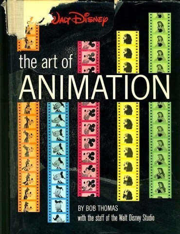 Walt Disney: The Art of Animation de Bob Thomas (1958)