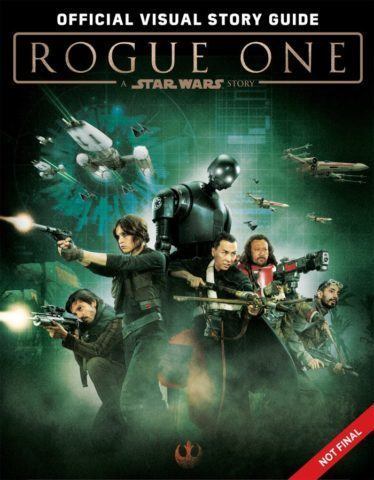 Rogue One A Star Wars Story The Official Visual Story Guide Cover