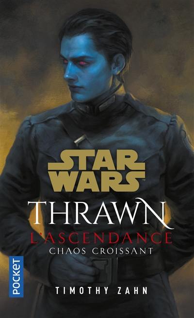Photo de la couverture du roman Thrawn l'Ascendance - Chaos Croissant