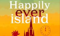 Happily Ever Island : quand deux amies se retrouvent projetées dans le monde de Disney